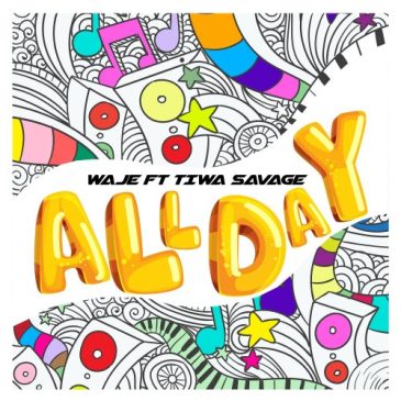 Waje ft Tiwa Savage – All Day Mp3 Download Fakaza