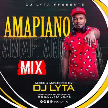 DJ Lyta – Amapiano Hit Songs 2021 Mix Mp3 Download Fakaza