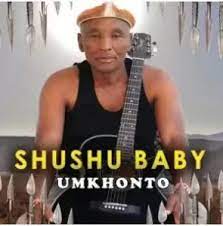 Shushu Baby – Ayankaza Amathambo Mp3 Download Fakaza