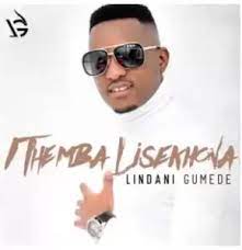 Lindani Gumede – Ithemba Lisekhona Mp3 Download Fakaza