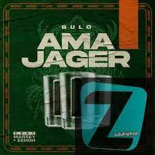 Bulo, Marsey & Eemoh – Ama Jager Mp3 Download Fakaza