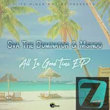 Sva The Dominator & Msindo – Anointed Sounds Mp3 Download Fakaza