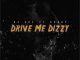 DJ Ace – Drive Me Dizzy ft Dobby Mp3 Download Fakaza