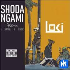 Loki – Shoda Ngami (Remix) ft Blxckie & Sir Trill Mp3 Download Fakaza