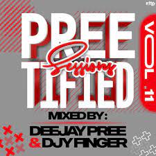 Deejay Pree & Djy Finger – Preetified Sessions Vol 11 Mp3 Download Fakaza