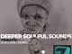 KnightSA89 & Deep Sen – Deeper Soulful Sounds Vol.97 (Tribute To My Lovely Granny RIP) Mp3 Download Fakaza