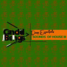 EP: Deep Essentials – Sounds Of House III Ep Zip Download Fakaza