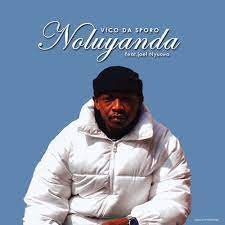 Vico da sporo – Noluyanda ft. Joel Nyuswa Mp3 Download Fakaza