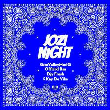 GemValleyMusiQ – Jozi Night Ft Officixl Rsa & Djy Fresh Mp3 Download Fakaza