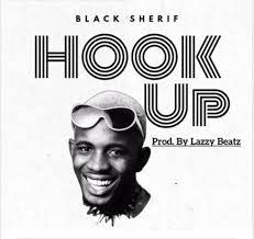 Black Sherif – Hookup Mp3 Download Fakaza