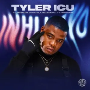 Tyler ICU Buya Nini (Cover Artwork + Tracklist) Zip Album Download Fakaza
