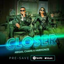 Abigail Chams ft Harmonize – Closer Mp3 Download Fakaza