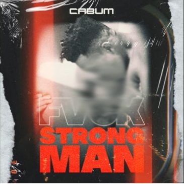 Cabum – Fvck Strongman (Strongman Diss) MP3 Download Fakaza