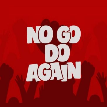 Efe – No Go Do Again Mp3 Download Fakaza