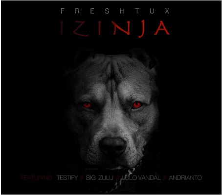 Fresh Tux Izinja Ft. Big Zulu, Testify, Lolo Vandal & Adrianto Mp3 Download Fakaza