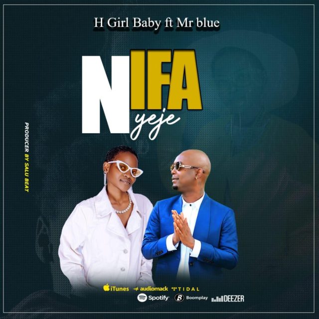 H Girl Baby Ft Mr blue Nifanyeje Mp3 Download Fakaza