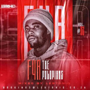 LebtoniQ – F4R The Polopians Vol. 02 Mp3 Download Fakaza
