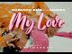 Mapanch BmB ft Marioo – MY LOVE Mp3 Download Fakaza