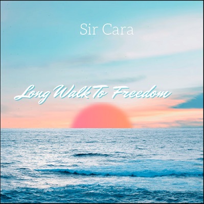 Sir Cara Long Walk To Freedom Mp3 Download Fakaza