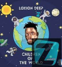 Loxion Deep – Children Of The World (Intro) ft. Menzi Soul & TK Xaba Mp3 Download Fakaza
