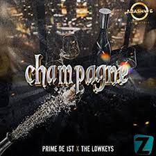 Prime de 1st & The Lowkeys – Champagne Mp3 Download Fakaza