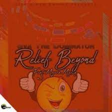 Sva The Dominator – Relief Beyond ft. Mzura Musiq Mp3 Download Fakaza