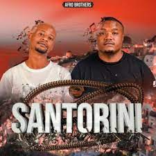 Afro Brotherz – Santorini Zip Album Download. Ep Zip Download Fakaza