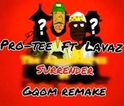 Pro Tee – Surrender Ft. Dz Lavaz Mp3 Download Fakaza