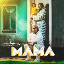 Aymos – Mama Mp3 Download Fakaza