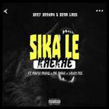 Team Beekay Sika Le Khekhe ft. Bena Lass, Mafis Musiq, Loliey Dee & Kgahliso Mp3 Download Fakaza