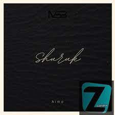 Aimo – Shuruk Mp3 Download Fakaza