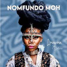 ALBUM: Nomfundo Moh – Amagama Deluxe Album Download Fakaza