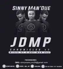 Sinny Man’Que – JDMP Chronicles 17 Mix Mp3 Download Fakaza