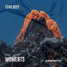 Echo Deep – Moments Mp3 Download Fakaza