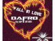 Dafro – Fall in Love ft. Deep Ink & Sam-K Mp3 Download Fakaza