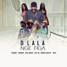 Shisaboy – Dlala Nge Figa ft. Smangori no Black Messiah, Nathi, Lomuhle Wase MP & Lady Mo Mp3 Download Fakaza