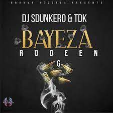 DJ Sdunkero x TDK – Bayeza Ft. Rodeen G Black Mp3 Download Fakaza