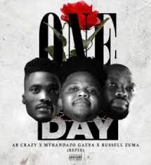 AB Crazy, Mthandazo Gatya & Russell Zuma – One Day (Refix) Mp3 Download Fakaza