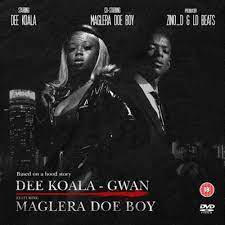 Dee Koala – Gwan ft. Maglera Doe Boy Mp3 Download Fakaza