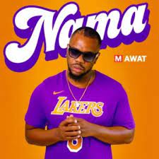 Mawat – Nama ft. Sheriff, Billy Don, Desse Da Deejay, LeboSings & Pro Monate Mp3 Download Fakaza