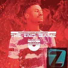 Player1505 – The End Game ft. T-Maleea & Hazey SA Mp3 Download Fakaza