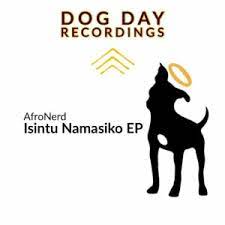 EP: AfroNerd – Isintu Namasiko Ep Zip Download Fakaza