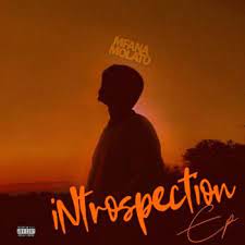 EP: Mfana Molato – Introspection Ep Zip Download Fakaza