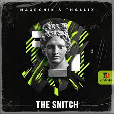 MacRonik & Thallix – The Snitch (Original Mix) Mp3 Download Fakaza