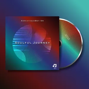 EP: AdriatiqueBoys SA – Soulful Journey Mp3 Download Fakaza