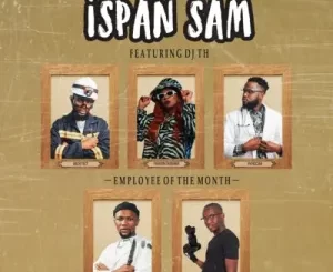 FME DJs & Lady Du – Ispan Sam ft. DJ Th Mp3 Download Fakaza
