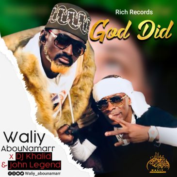 Waliy Abounamarr GOD DID (AFROBEATS) Mp3 Download Fakaza