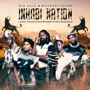 Inkabi Nation – Abantu ft Lwah Ndlunkulu, Siya Ntuli & Mduduzi Ncube Mp3 Download Fakaza