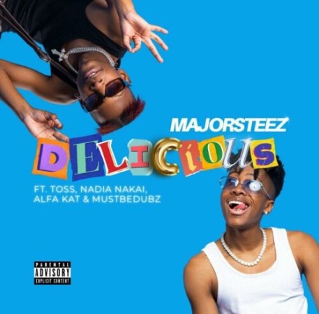 MajorSteez Delicous ft. Toss, Alfa Kat, Nadia Nakai & MustBeDubz Mp3 Download fakaza