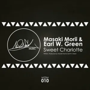 Masaki Morii & Earl W. Green – Sweet Charlotte Mp3 Download Fakaza